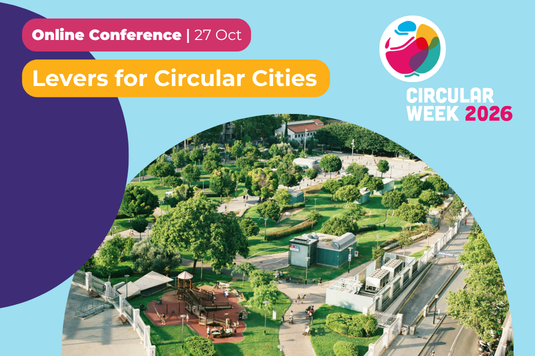 Circular Week 2026 Online Conference exploring governance, financing, public procurement and partnerships for circular cities.