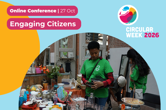 Circular Week 2026 Online Conference exploring citizen engagement, sustainable lifestyles and everyday circular economy solutions.